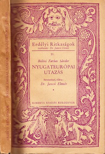 B�l�ni Farkas S�ndor - Nyugateur�pai utaz�s (Erd�lyi Ritkas�gok 11.)