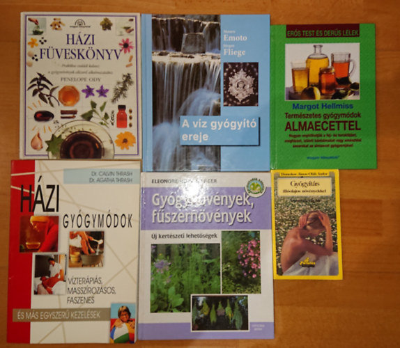 Emoto-Fliege, Penelope Ody, Eleonore Hohenberger, Agatha M. Trash  Calvin L. Trash Margot Hellmiss - Gygyts illolajos nvnyekkel, Termszetes gygymdok almaesettel, A vz gygyt ereje, Hzi fvesknyv, Gygynvnyek, fszernvnyek, Hzi gygymdok