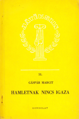 G�sp�r Margit - Hamletnak nincs igaza
