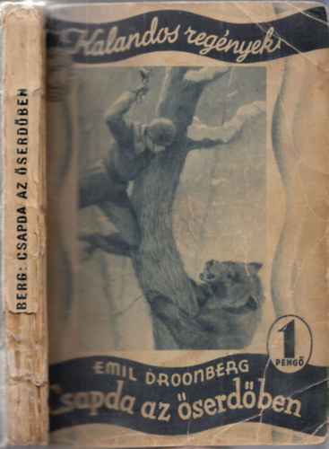 Emil Droonberg - Csapda az serdben (Kalandos regnyek)