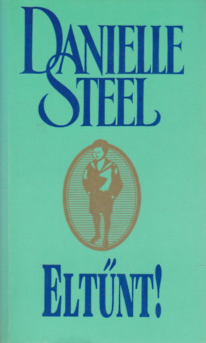 Danielle Steel - Elt�nt!