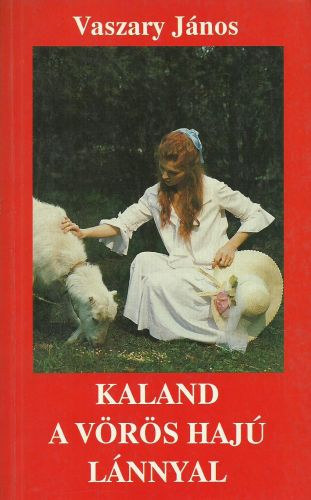 Vaszary Jnos - Kaland a vrs haj lnnyal (Magyar vilg kiads.)