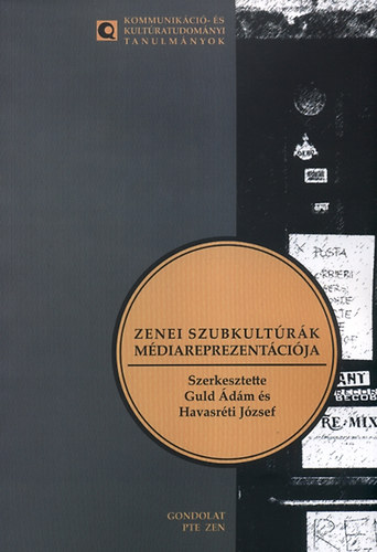 Havasrti Jzsef; Guld dm - Zenei szubkultrk mdiareprezentcija