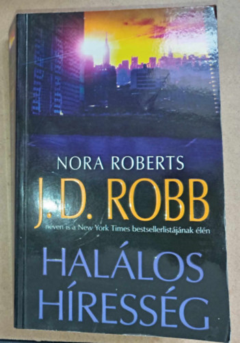 Bksi Jzsef  (ford.) J. D. Robb (Nora Roberts) - Hallos hressg (Celebrity in Death) - Hallos-sorozat 34. ktet