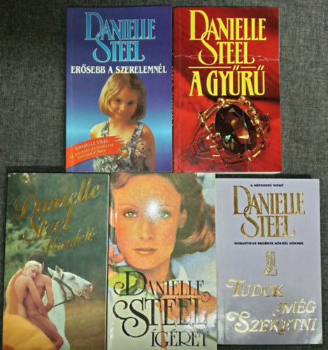 Danielle Steel - (5db) Danielle Steel romantikus k�nyvcsomag: Er�sebb a szerelemn�l / A gy�r� / Hazafel� / �g�ret / Tudok m�g szeretni