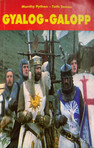 Monthy Python-T�th Tam�s - Gyalog-galopp
