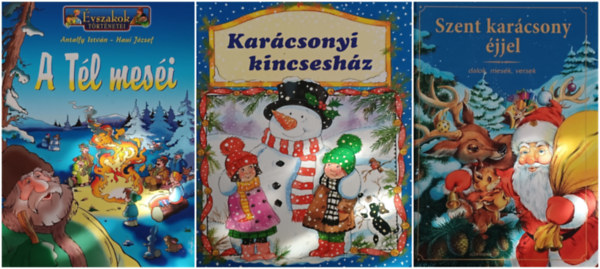 Antalfy Istvn Haui Jzsef, Nagy Pter Jenkovszky Ivn - A Tl mesi + Szent karcsony jjel (Dalok, mesk, versek) + Karcsonyi kincseshz (3 m)