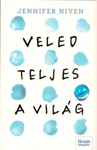 Jennifer Niven - Veled teljes a vilg