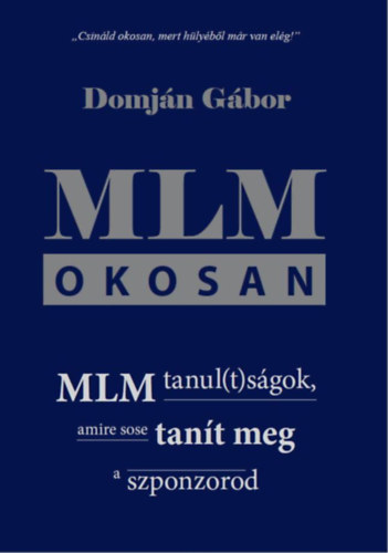 Domjn Gbor - MLM okosan