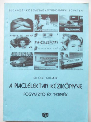 Dr. Gert Gutjahr - A piacllektan kziknyve (fogyaszt s termk)