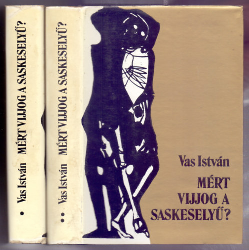 Vas Istv�n - Mi�rt vijjog a saskesely�? 1-2. (Sz�nt� Piroska bor�t�j�val)