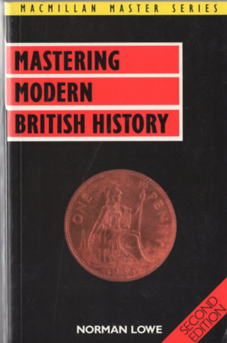 Norman Lowe - Mastering modern British history