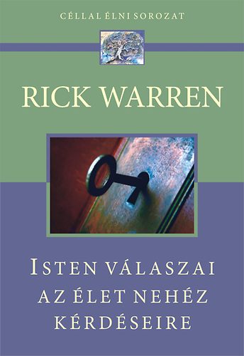 Rick Warren - Isten vlaszai az let nehz krdseire