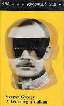 Száraz György - A kém meg a vadkan (gyorsuló idő)