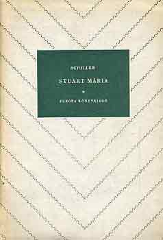 Friedrich Schiller - Stuart M�ria