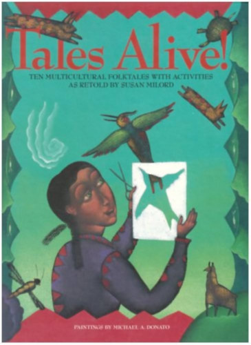 Susan Milord - Tales Alive!: Multicultural Folktales with Activities