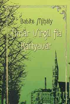 Babits Mihály - Tímár Virgil fia-Kártyavár