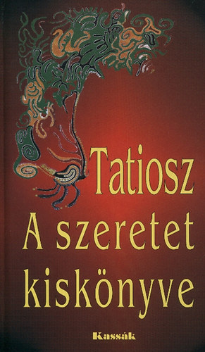 Tatiosz - A szeretet kisk�nyve