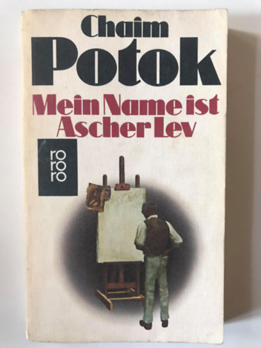 Chaim Potok - Mein Name ist Ascher Lev