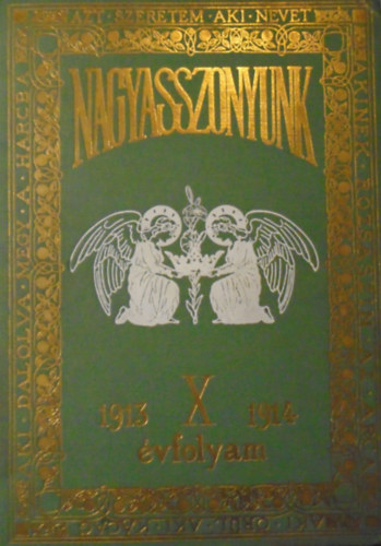 Nagyasszonyunk X. �vfolyam