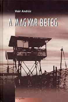 Ve�r Andr�s - A magyar beteg