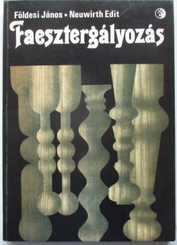 Fldesi Jnos-Neuwirth Edit - Faeszterglyozs