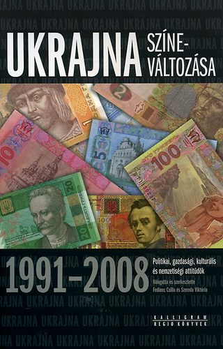 Ukrajna színeváltozása 1991-2008