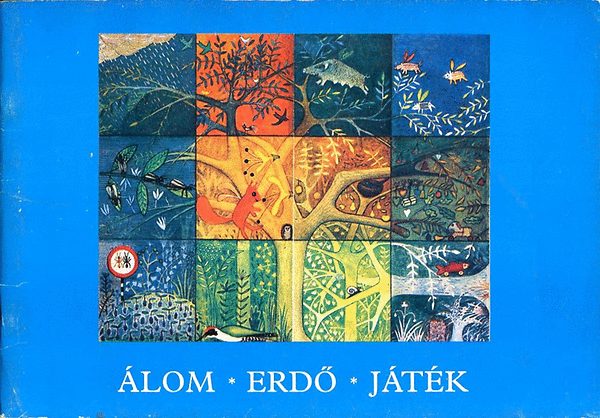Magyari Beck Anna - �lom * Erd� * J�t�k