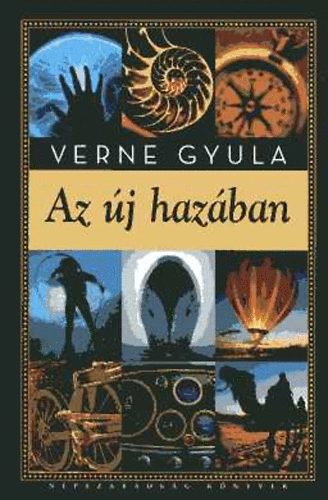 Verne Gyula - Az �j haz�ban