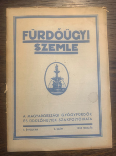 Frdgyi Szemle - A magyarorszgi gygyfrdk s dlhelyek  szakfolyirata II. vfolyam 2. szm 1938 februr