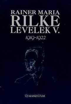 Raimer Maria Rilke - Levelek V. 1919-1922