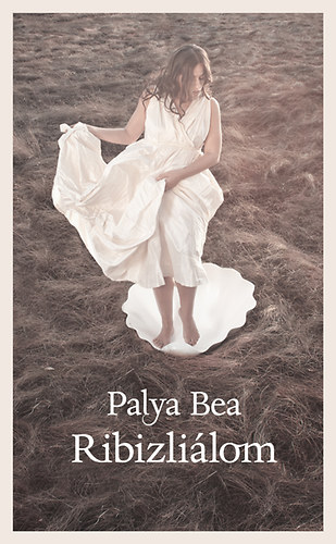 Palya Bea - Ribizlilom