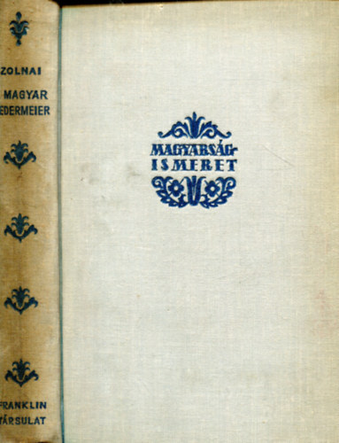 Zolnai Bla - A magyar Biedermeier