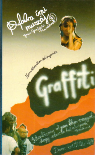 Salamon G.-Zalotay M.  (szerk.) - Graffiti (A falra rni muszj!)