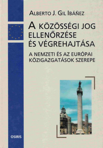 Alberto J. Gil Ibnez - A kzssgi jog ellenrzsi s vgrehajtsa