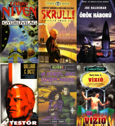 William C. Dietz, Joe Haldeman, Lampert Gordon & Willard Sleznik, Larry Niven, Steve Perry Henry Jones Jr. - 6 db sci-fi reg�ny: Gy�r�vil�g + Skrull! - A k�t�lt� ember fiai + A test�r + A f�rfi, aki sosem hib�z + V�zi� + �r�k h�bor�