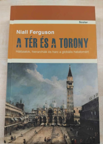 Niall Ferguson - A tr s a torony