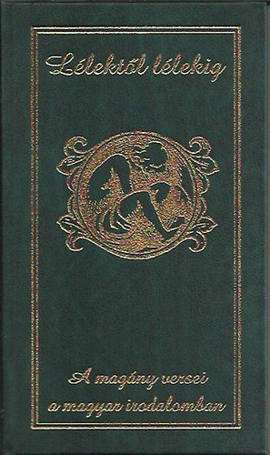 Cs. Nagy Zoltán - Lélektől-lélekig (A magány versei a magyar irodalomban)