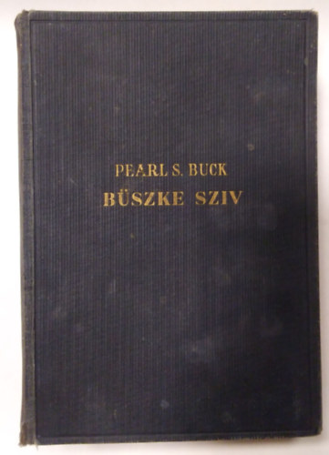 Pearl S. Buck - Bszke szv
