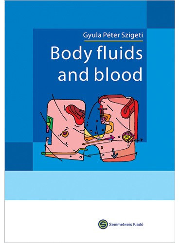 Szigeti Gyula P�ter - Body fluids and blood