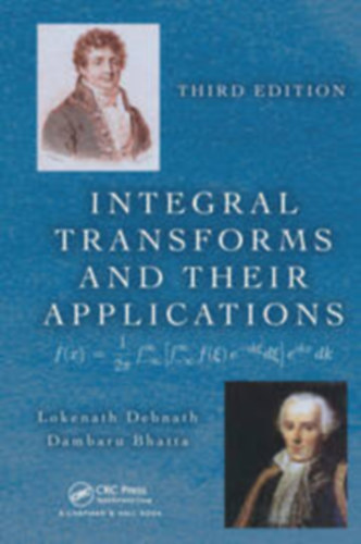 Dambaru Bhatta Lokenath Debnath - Integral Transforms and Their Applications