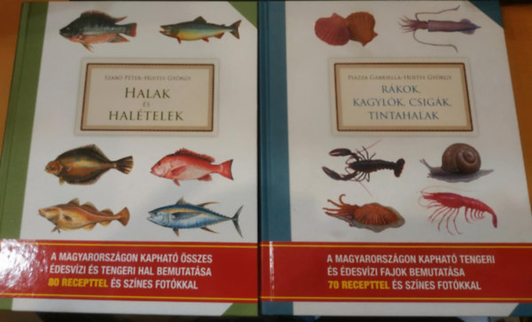 Hoitsy Gy�rgy, Szab� P�ter Piazza Gabriella - 2 db Gasztron�miai kislexikon: Halak �s hal�telek + R�kok, kagyl�k, csig�k, tintahalak