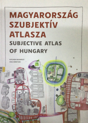 Magyarorsz�g szubjekt�v atlasza