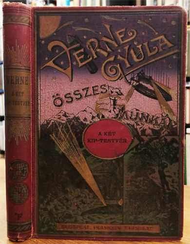 Verne Gyula - A k�t Kip-testv�r (Franklin-T�rsulat)