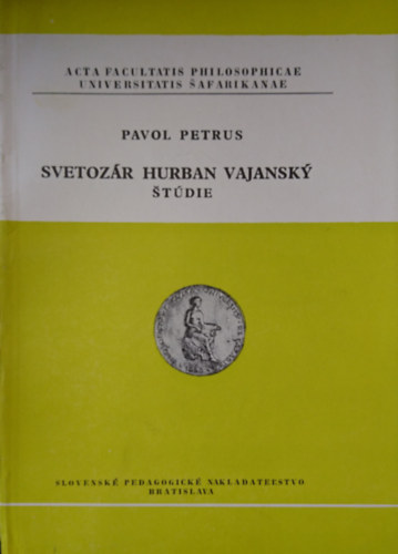 Pavol Petrus - SVETOZ�R HURBAN VAJANSK� �T�DIE