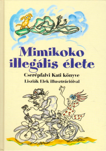 Cserpfalvi Kati - Mimikoko illeglis lete