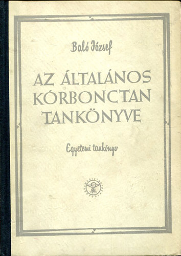 Dr. Bal� J�zsef - Az �ltal�nos k�rbonctan tank�nyve