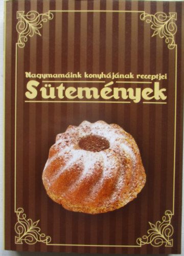 Black & White Kiad - Nagymamink konyhjnak receptjei: Stemnyek