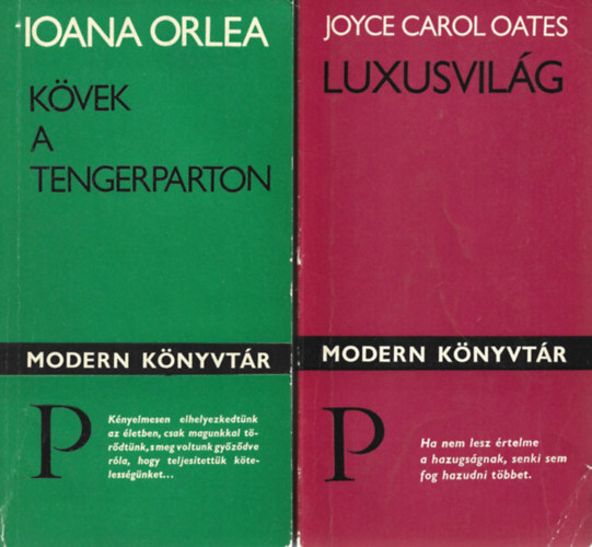 4 db Modern K�nyvt�r, Ioana Orlea: K�vek a tengerparton, Joyce Carol Oates: Luxusvil�g, Raja Rao: Kanthapura, Ann Quin: H�rom