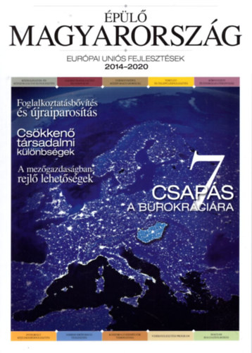 Bakai Anna - Épülő Magyarország - Európai Uniós fejlesztések 2014-2020